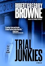 Trial Junkies (A Trial Junkies Thriller)