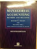 Managerial accounting : method and meaning
