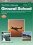 The Pilot's Manual: Ground School: All the Aeronautical Knowledge Required to Pass the FAA Knowledge Exams and Operate as a Private and Commercial Pilot (Pilot's Manual series, The)