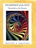 Pilgrimage of the Soul (Thresholds to the Mystery)