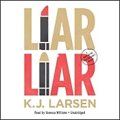 Liar, Liar: A Cat DeLuca Mystery | [K. J. Larsen]