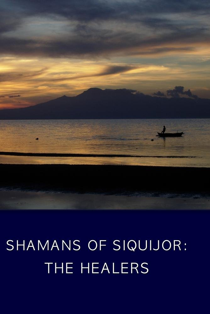 Shamans of Siquijor: The Healers (Educational, institutional, non ...