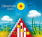 book cover Dänemark hören: Eine musikalisch illustrierte Reise durch die Kultur Dänemarks von den Ursprüngen bis in die Gegenwart, mit über 50 Musikbeispielen ... dänischer Botschafter in Berlin - Hans Klüche