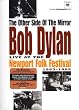 The Other Side of the Mirror: Bob Dylan Live at Newport Folk Festival 1963-1965