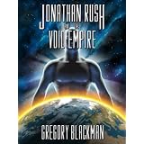 Jonathan Rush and the Void Empire (The Star Master Trilogy) ~ Gregory Blackman