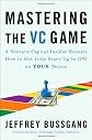 Mastering the VC Game