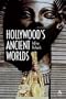Hollywood?s Ancient Worlds