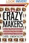 The Crazy Makers: How the Food Industry Is Destroying Our Brains and Harming Our Children
