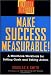 Make Success Measurable!: A Mindbook-Workbook for Setting Goals and Taking Action by Douglas K. Smith