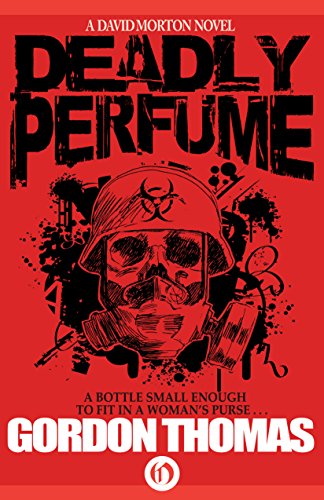 Deadly Perfume (The David Morton Novels Book 1)