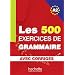 Les 500 Exercices de Grammaire A2 - Livre + corrig�s int�gr�s