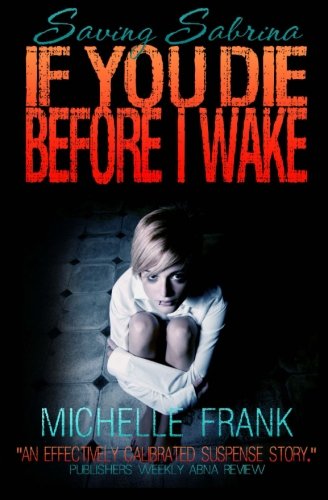 If You Die Before I Wake (Volume 1), by Michelle Frank
