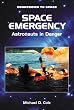 Space Emergency: Astronauts in Danger (Countdown to Space)