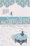 Sugar Street: 2nd volume. Vol.1 (The Cairo Trilogy)