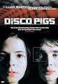 Disco Pigs (Fullscreen)