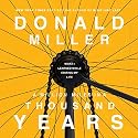 A Million Miles in a Thousand Years: What I Learned While Editing My Life