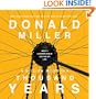 A Million Miles in a Thousand Years: What I Learned While Editing My Life