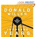 A Million Miles in a Thousand Years: What I Learned While Editing My Life