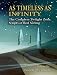 As Timeless As Infinity:: The Complete Twilight zone Scripts of Rod Serling