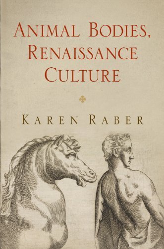 Animal Bodies, Renaissance Culture (Haney Foundation Series) by Karen Raber (2013-08-02)