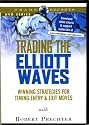 Trading the Elliott Waves: Winning strategies for Timing Entry & Exit Moves with Robert Prechter