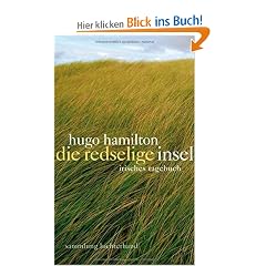 Die redselige Insel: Irisches Tagebuch