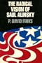 The radical vision of Saul Alinsky