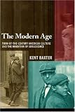 The Modern Age : Turn-of-the-century American Culture And The Invention Of Adolescence