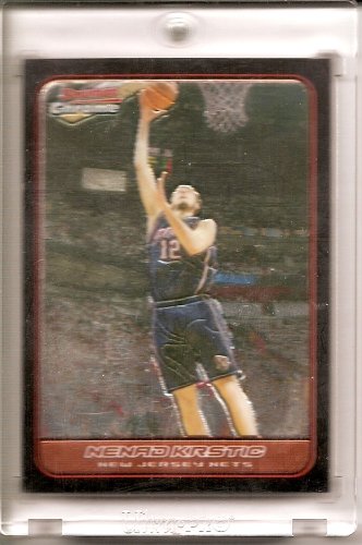 2006 07 Bowman Chrome Nenad Krstic New Jersey Nets Basketball Card #33 - Mint Condition - Shipped in Protective Acrylic Display Case !!