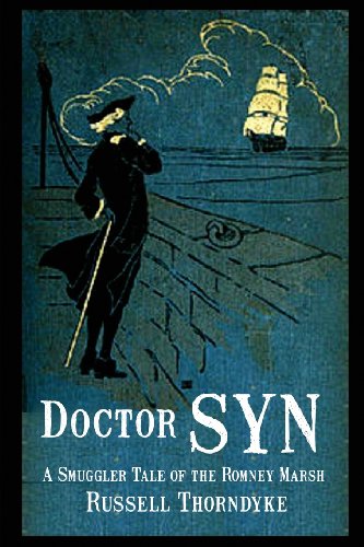 doctor syn a smuggler tale of the romney marsh