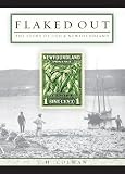 FLAKED OUT: THE STORY OF COD AND NEWFOUNDLAND