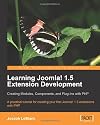 Learning Joomla! 1.5 Extension Development: Creating Modules, Components, and Plugins with PHP