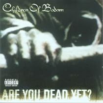 Are You Dead Yet?