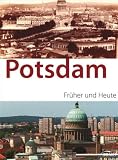Potsdam - früher und heute