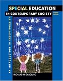 Special Education in Contemporary Society: An Introduction to Exceptionality (with First Person CD-ROM and InfoTracĀ®)