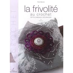 La frivolit� au crochet : Petits cadeaux et d�coration
