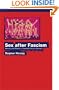 Sex after Fascism: Memory and Morality in Twentieth-Century Germany