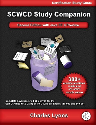 Sun Certified Web Component Developer Study Companion: With Java EE 6 Preview (Exams 310-083 and 310-084)