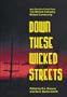 Down These Wicked Streets