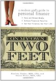 On My Own Two Feet: A Modern Girl's Guide to Personal Finance