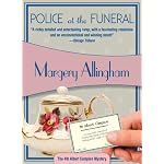 Police at the Funeral (Felony & Mayhem Mysteries) (Albert Campion Mysteries) book cover