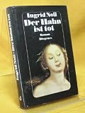 Der Hahn ist tot : Roman