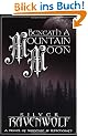 Beneath a Mountain Moon