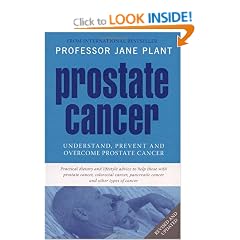 Prostate Cancer: Understand, Prevent and Overcome Prostate Cancer: Understand, Prevent and Overcome Prostrate Cancer