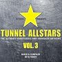 Tunnel Allstars Vol. 3