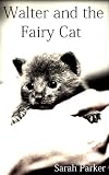 Walter and the Fairy Cat (cats)