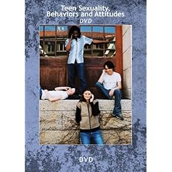 Teen Sexuality, Behaviors and Attitudes