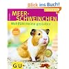 Meerschweinchen - Wohlf�hl-Heime gestalten (GU Tierisch gut)