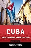 Cuba: What Everyone Needs to Know&reg;, Second Edition
