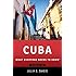 Cuba: What Everyone Needs to Know&reg;, Second Edition